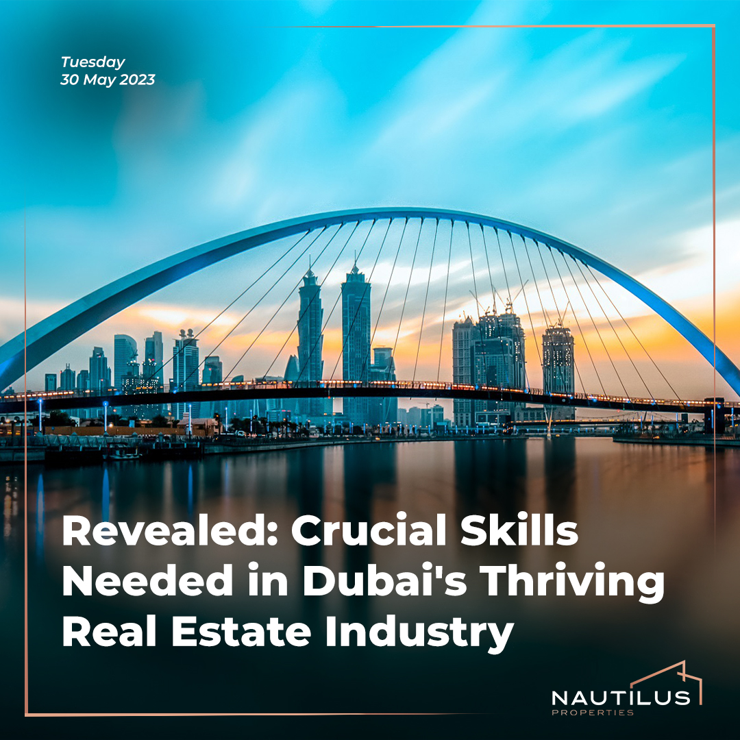 Key skills required in Dubai’s booming property sector revealed