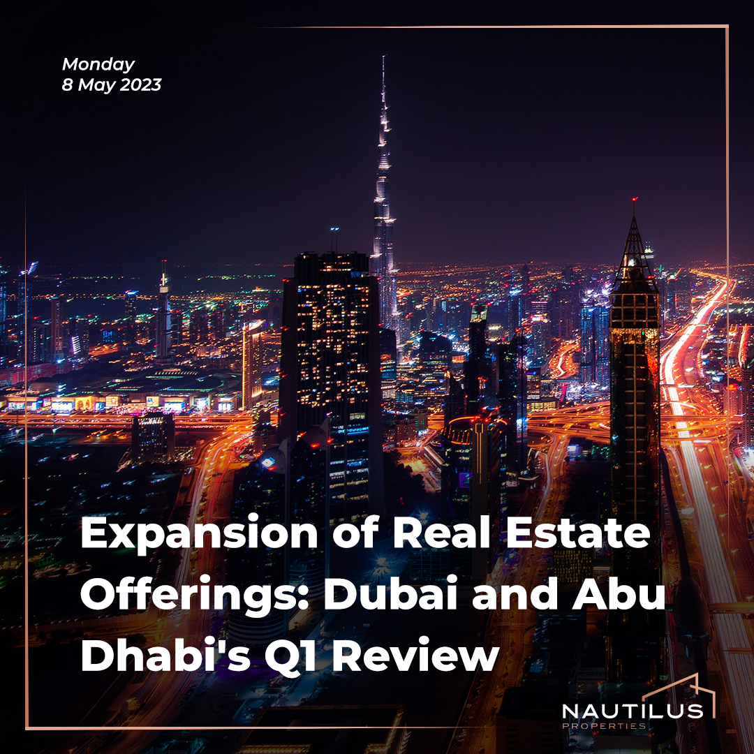 Dubai Real Estate Market Review: Q1 2023 Comparison of Abu Dhabi vs Dubai