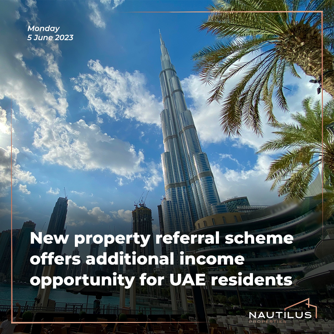 Dubai Real Estate: Earn Extra Income with the New Property Referral Scheme in UAE