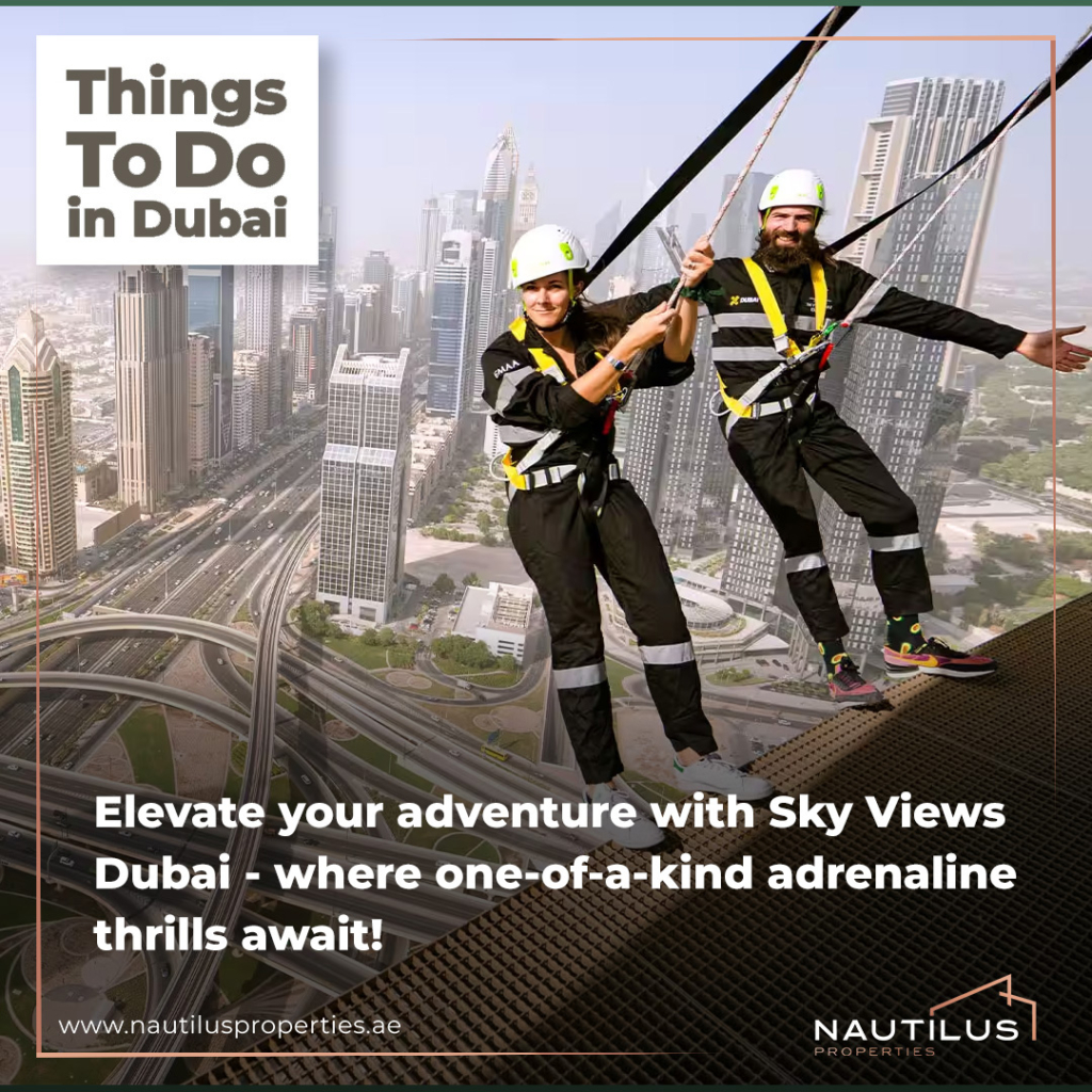 #THINGSTODOINDUBAI: Sky Views Dubai: A Thrill-Seeker's Paradise in the Heart of the Desert