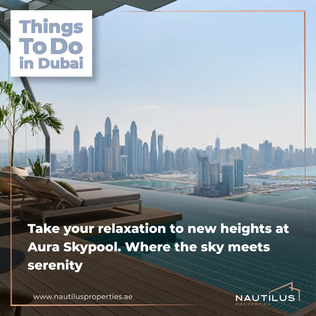 #THINGSTODOINDUBAI: Experience Elevated Luxury at Aura Skypool: The Jewel of Dubai’s Skyline