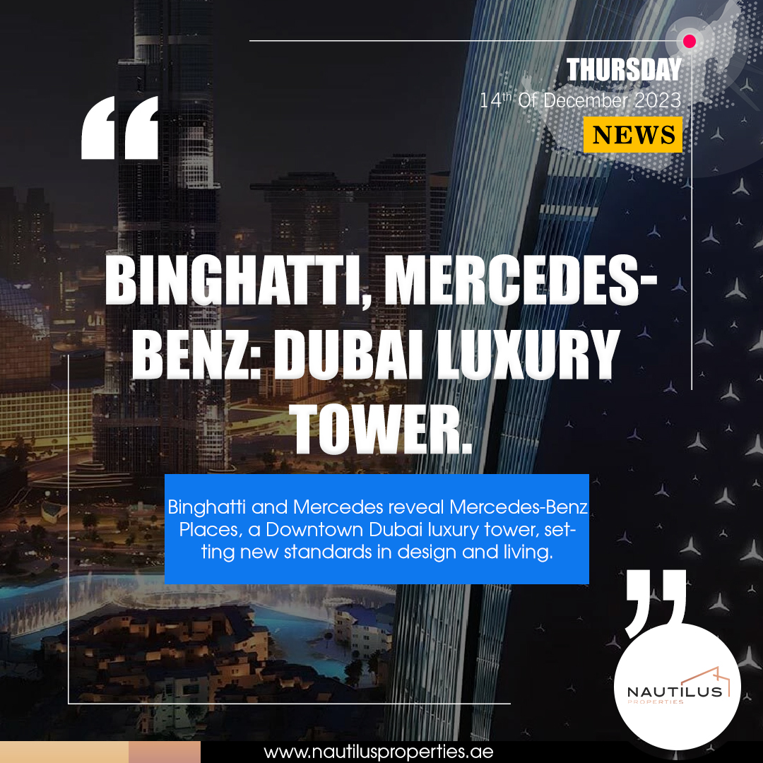 Mercedes-Benz Places: A Towering Icon of Luxury Living in the Heart of Dubai