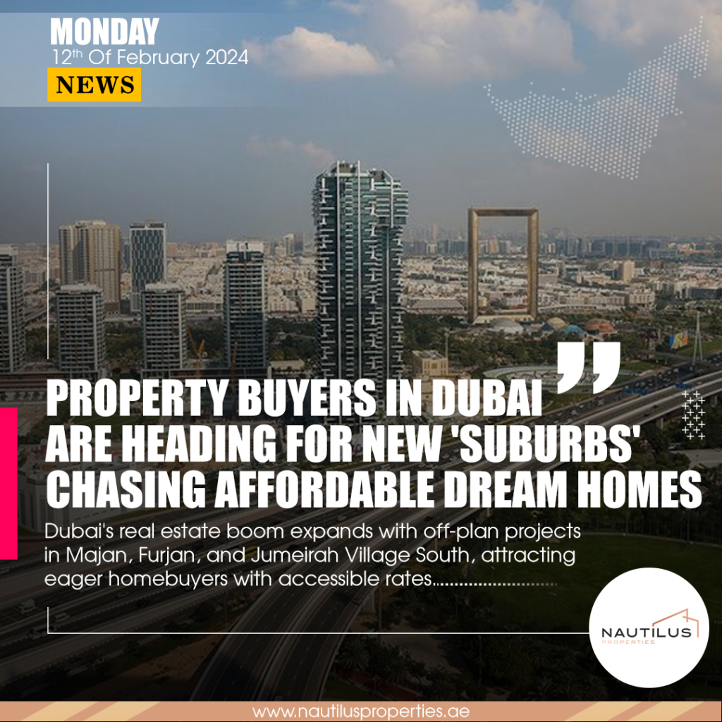 Emerging Dubai Suburbs: Affordable Dream Homes Await Property Buyers