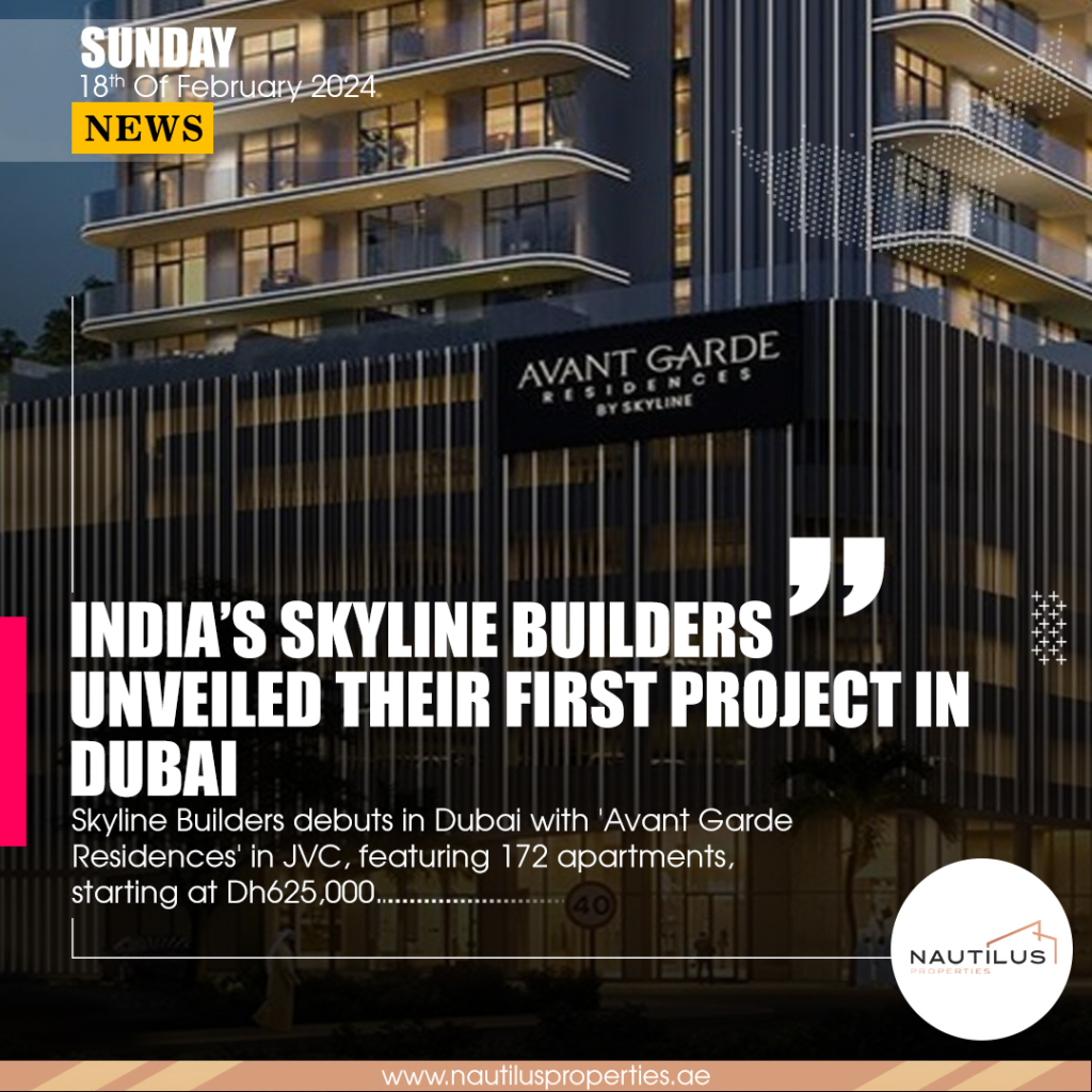 Discover the Allure of Avant Garde Residences: Skyline Builders' Debut in Dubai's Thriving Real Estate Market