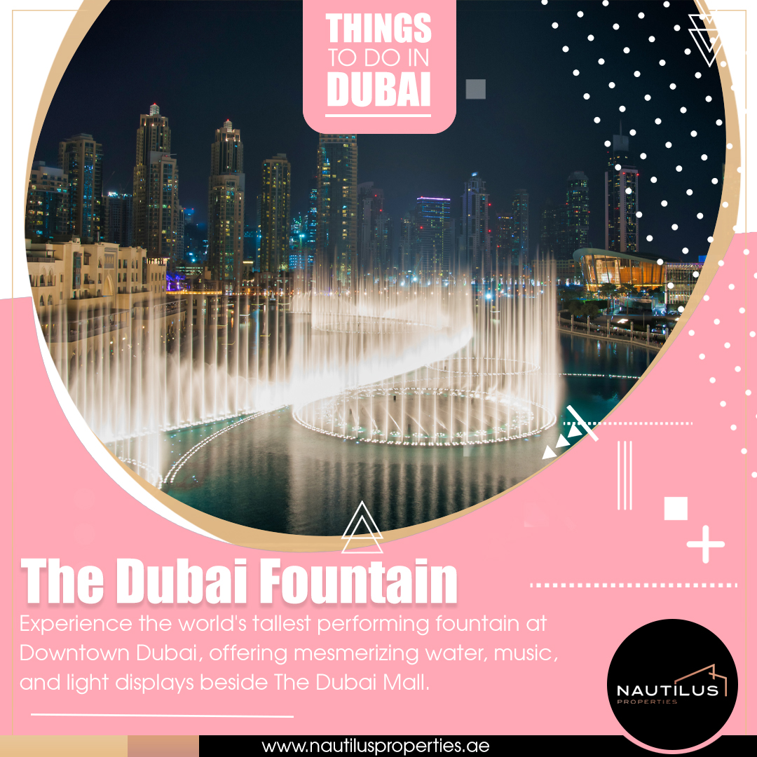 THINGSTODOINDUBAI: Experience the Magic of The Dubai Fountain in Downtown Dubai