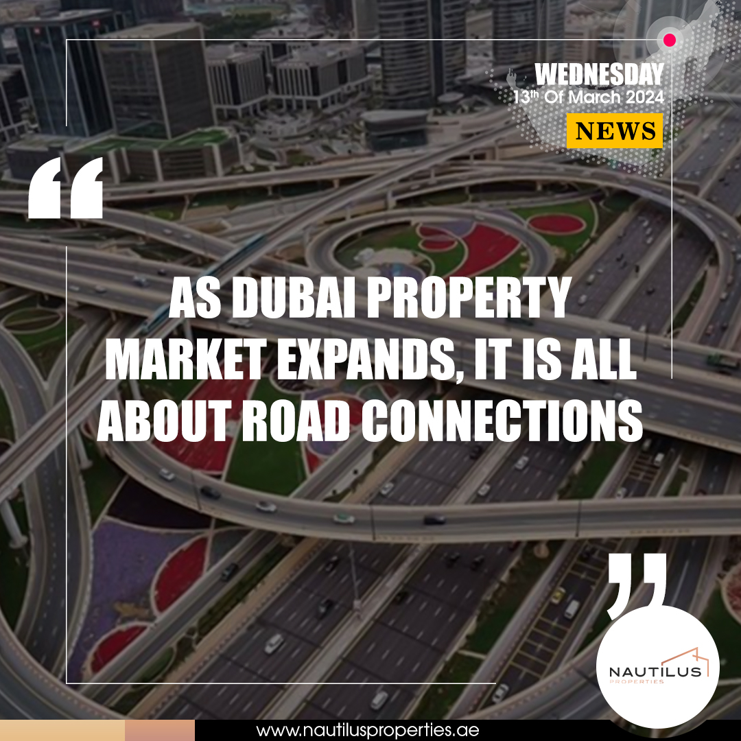 Dubai Property Market Insights: Navigating the Future with Enhanced Road Connectivity