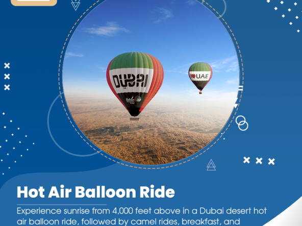 مغامرات منطاد دبي: جولات مذهلة بمنطاد الهواء الساخن فوق الصحراء