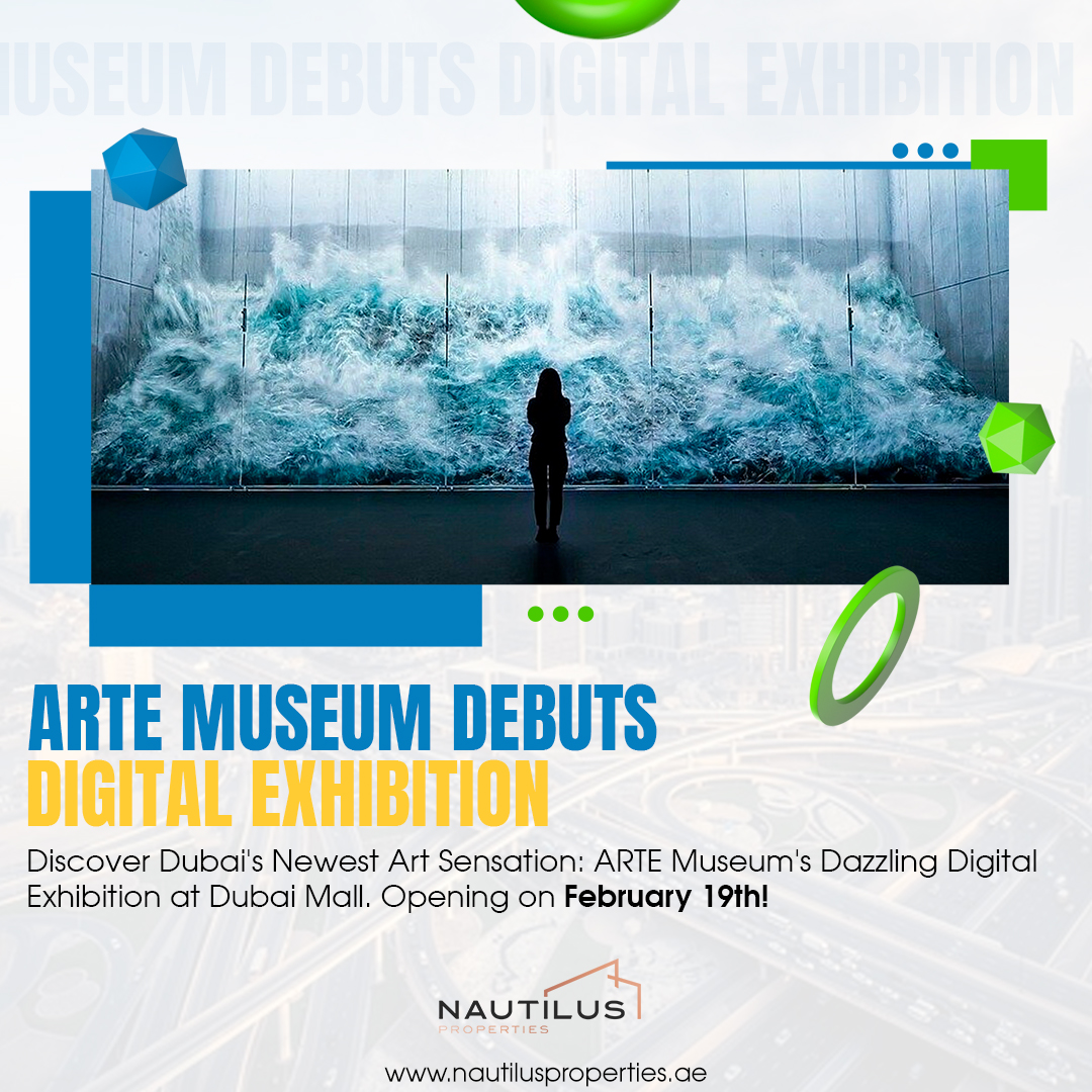 متحف ARTE في دبي مول: الكشف عن تجربة فنية رقمية