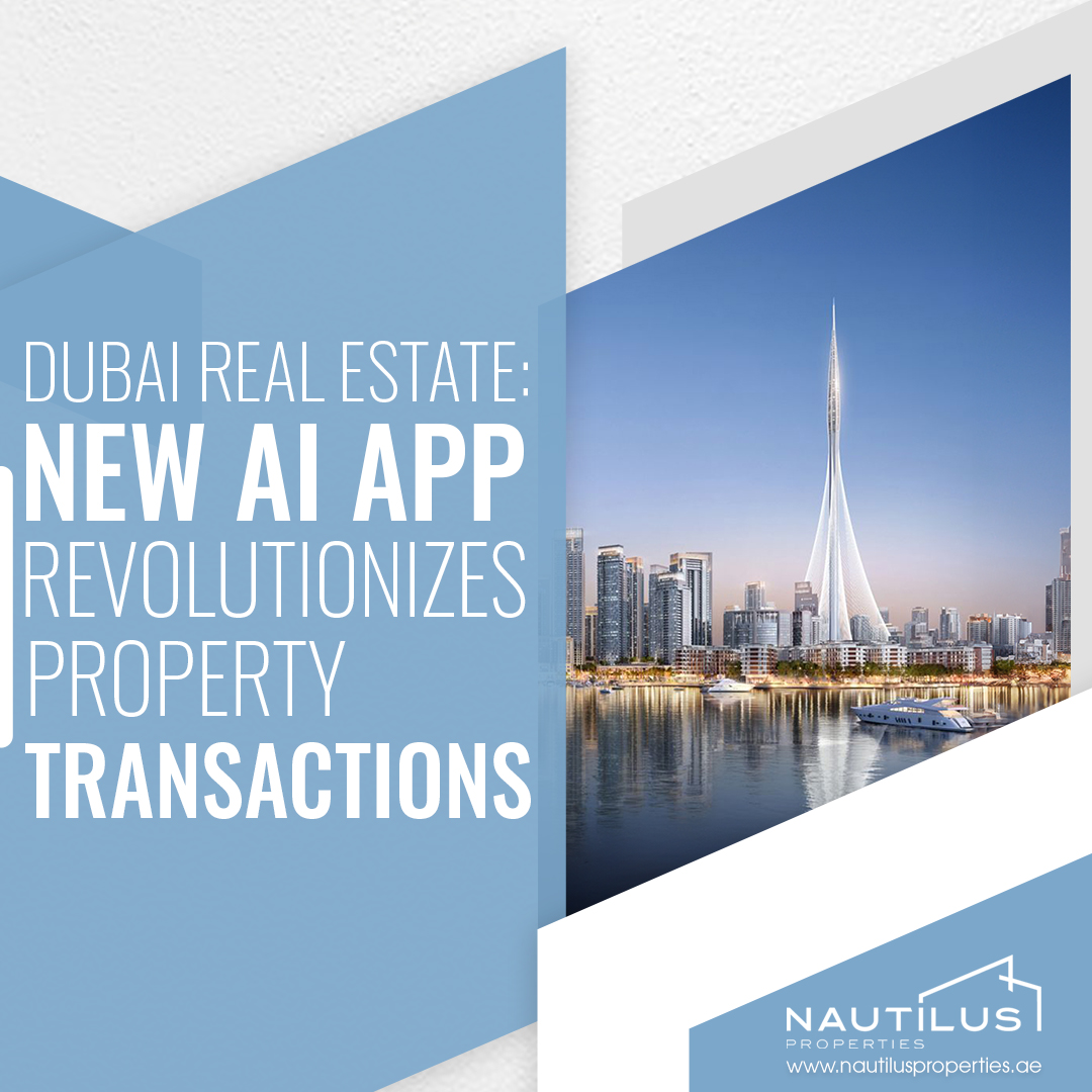Announcement of new AI app revolutionizing property transactions in Dubai.