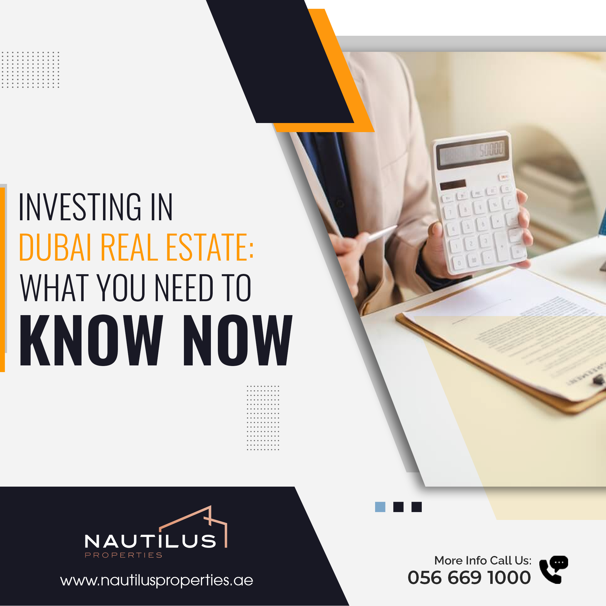 A promotional image for Nautilus Properties discussing investing in Dubai real estate, featuring a person using a calculator and financial documents.